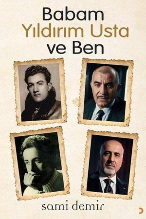 Babam Yıldırım Usta ve Ben