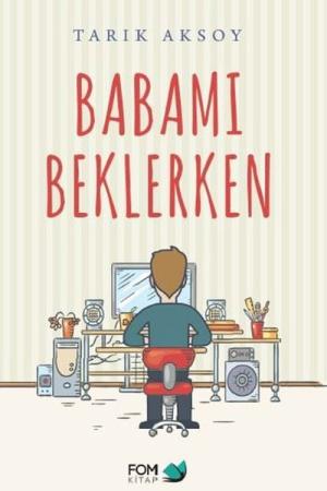 Babamı Beklerken