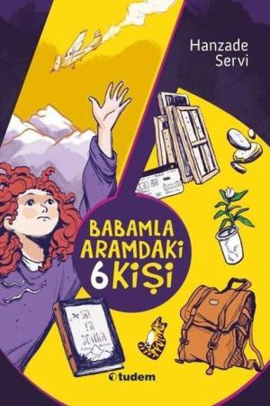 Babamla Aramdaki 6 Kişi