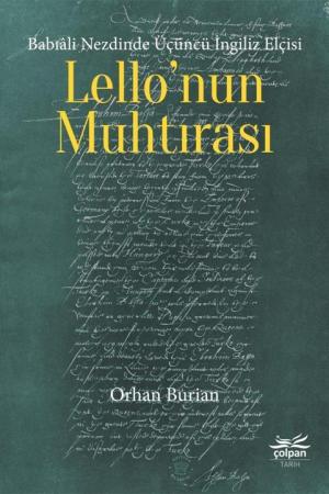Babıali Nezdinde Üçüncü İngiliz Elçisi Lello'nun Muhtırası