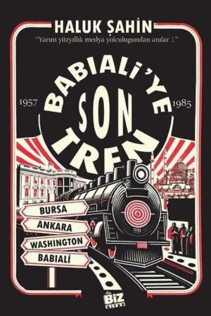 Babıali'ye Son Tren