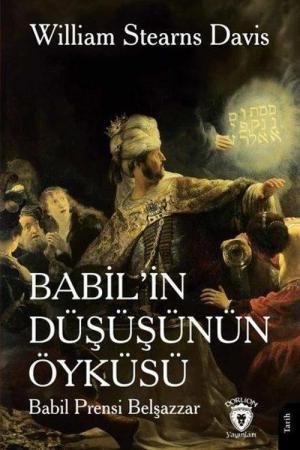 Babil'in Düşüşünün Öyküsü(Babil Prensi Belşazzar)