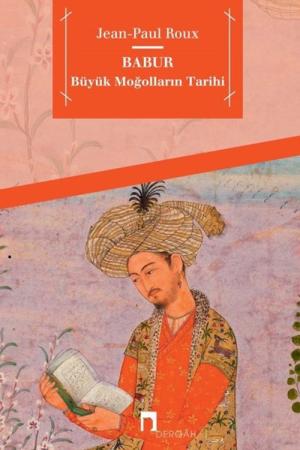 Babur Büyük Moğolların Tarihi