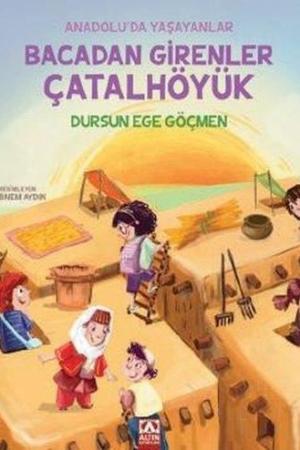 Bacadan Girenler Çatalhöyük