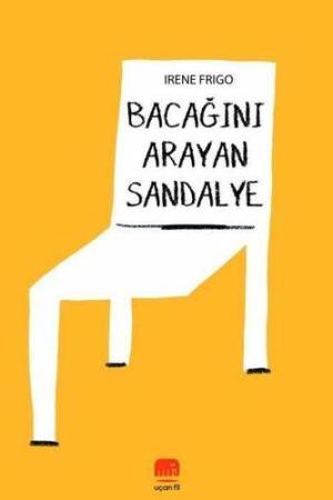 Bacağını Arayan Sandalye