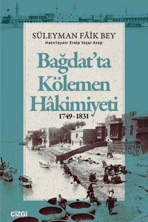 Bağdat'ta Kölemen Hakimiyeti 1749-1831