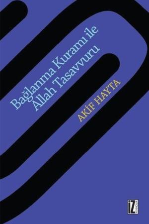 Bağlanma Kuramı İle Allah Tasavvuru