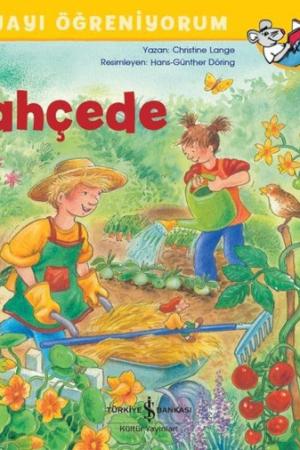 Bahçede Dünyayı Öğreniyorum