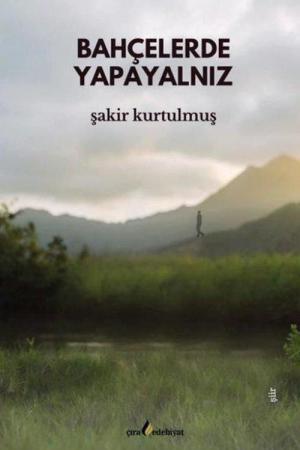 Bahçelerde Yapayalnız