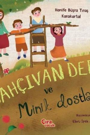 Bahçıvan Dede ve Minik Dostları