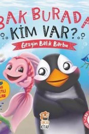 Bak Burada Kim Var - Gezgin Balık Barbu