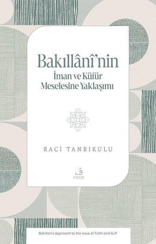 Bakıllanî'nin İman ve Küfür Meselesine Yaklaşımı