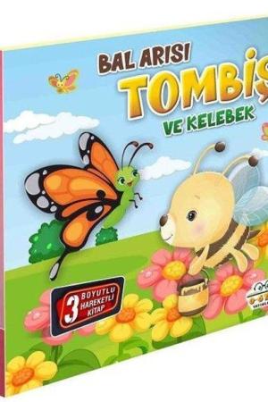 Bal Arısı Tombiş ve Kelebek / Hareketli Kitaplar Serisi
