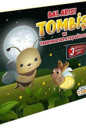 Bal Arısı Tombiş ve Yardımsever Ateş Böceği / Hareketli Kitaplar Serisi