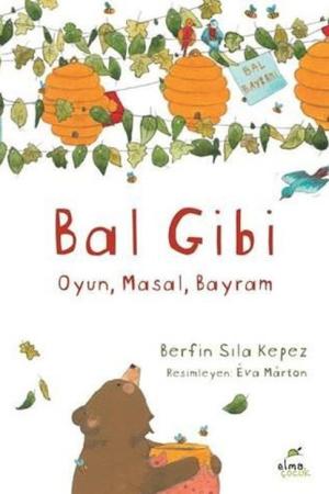 Bal Gibi Oyun - Masal - Bayram