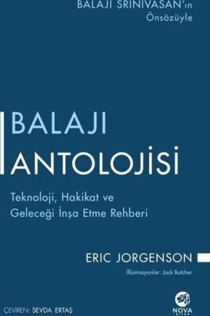 Balajı Antolojisi: Teknoloji, Hakikat ve Geleceği İnşa Etme Rehberi