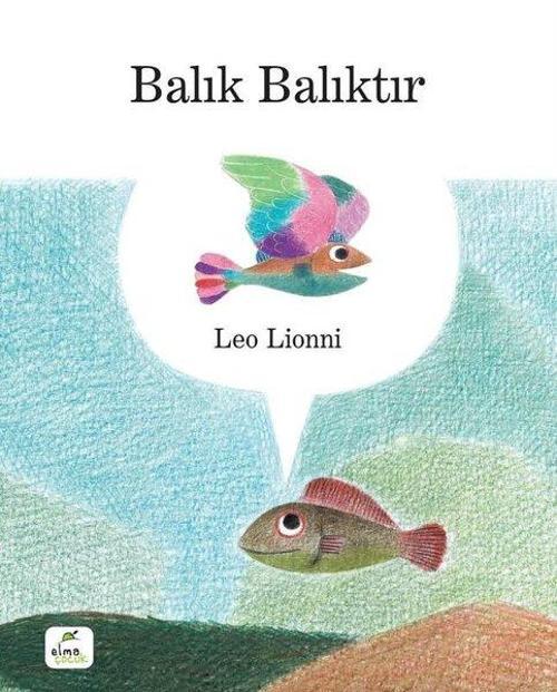 Balık Balıktır (Karton Kapak)