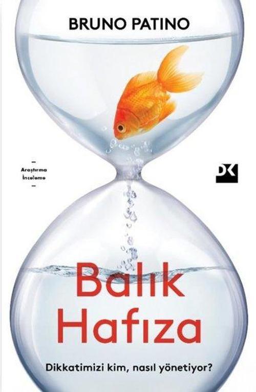 Balık Hafıza Dikkatimizi Kim, Nasıl Yönetiyor?