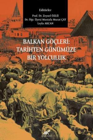 Balkan Göçleri: Tarihten Günümüze Bir Yolculuk