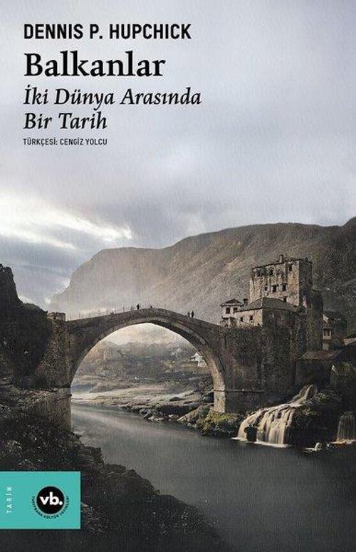 Balkanlar İki Dünya Arasında Bir Tarih
