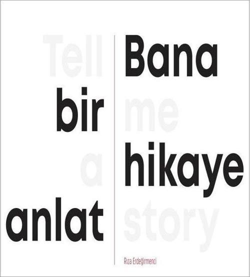 Bana Bir Hikaye Anlat / Tell Me a Story