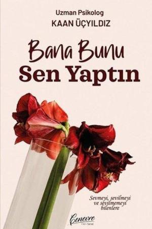 Bana Bunu Sen Yaptın