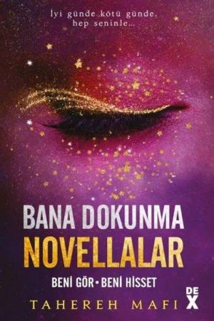 Bana Dokunma Novellalar 2 Beni Gör / Beni Hisset (Ciltli)