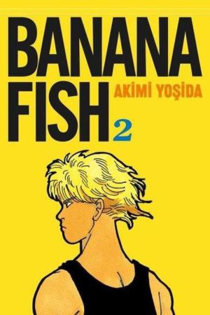 Banana Fish 2. Cilt