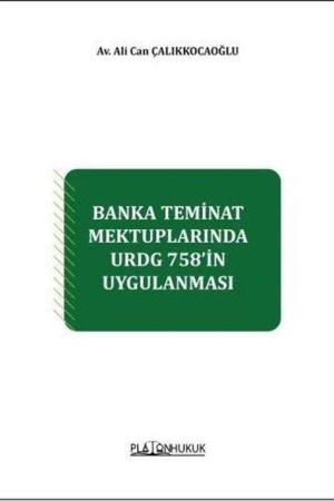 Banka Teminat Mektuplarında Urdg 758’in Uygulanması