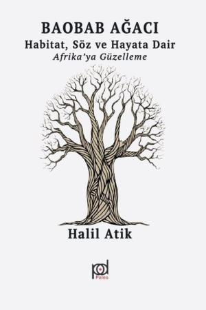 Baobab Ağacı Habitat, Söz ve Hayata Dair Afrika’ya Güzelleme