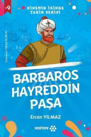 Barbaros Hayreddin Paşa / Ninemin İzinde Tarih Serisi