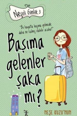 Başıma Gelenler Şaka mı?