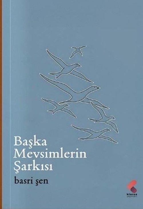Başka Mevsimlerin Şarkısı