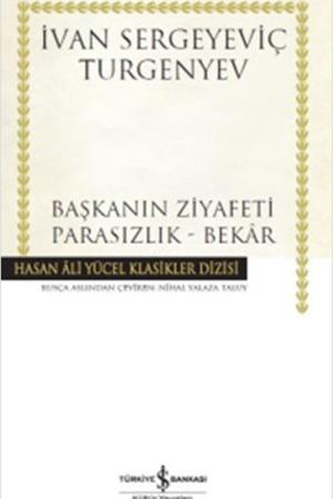 Başkanın Ziyafeti - Parasızlık - Bekar (Karton Kapak)