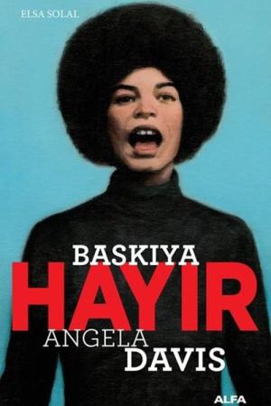 Baskıya Hayır - Angela Davis