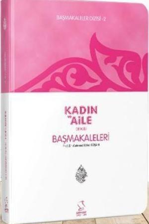 Başmakaleler 2 / Kadın ve Aile (Cep Boy)