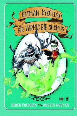 Batman Öyküleri: Bir Varmış Bir Suçmuş