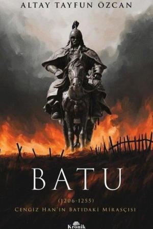 Batu Cengiz Han'ın Batıdaki Mirasçısı