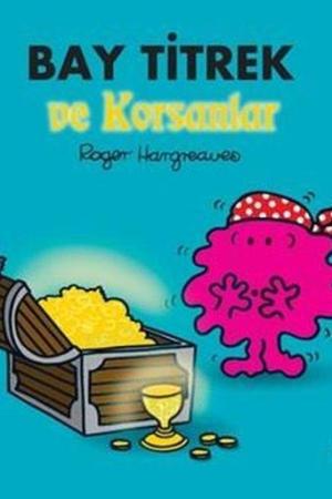 Bay Titrek ve Korsanlar