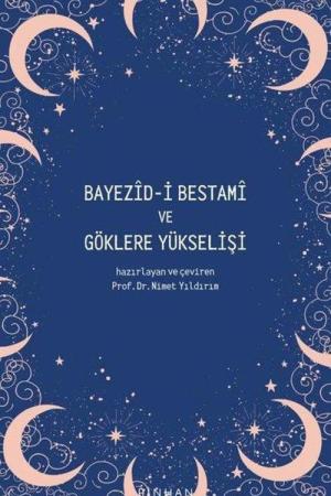 Bayezid-i Bestami ve Göklere Yükselişi