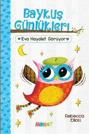Baykuş Günlükleri - Eva Hayalet Görüyor