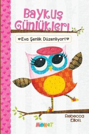 Baykuş Günlükleri - Eva Şenlik Düzenliyor