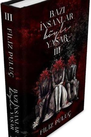 Bazı İnsanlar Böyle Yaşar 3 (Ciltli)