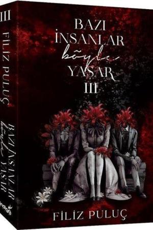 Bazı İnsanlar Böyle Yaşar 3 (Karton Kapak)