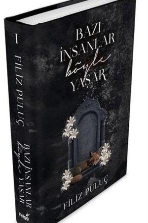 Bazı İnsanlar Böyle Yaşar (Ciltli)