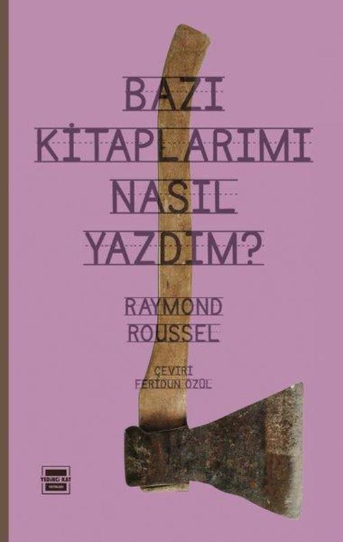 Bazı Kitaplarımı Nasıl Yazdım