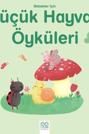 Bebekler İçin Küçük Hayvan Öyküleri