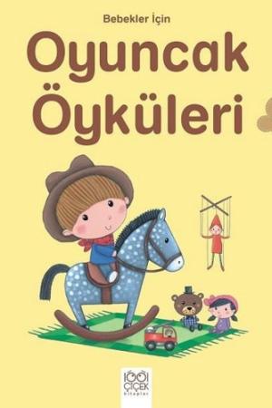 Bebekler İçin Uykudan Önce Oyuncak Öyküleri