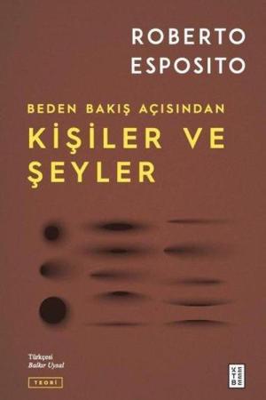 Beden Bakış Açısından Kişiler ve Şeyler