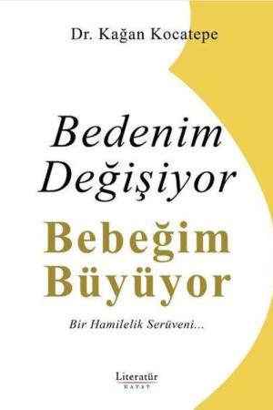 Bedenim Değişiyor Bebeğim Büyüyor